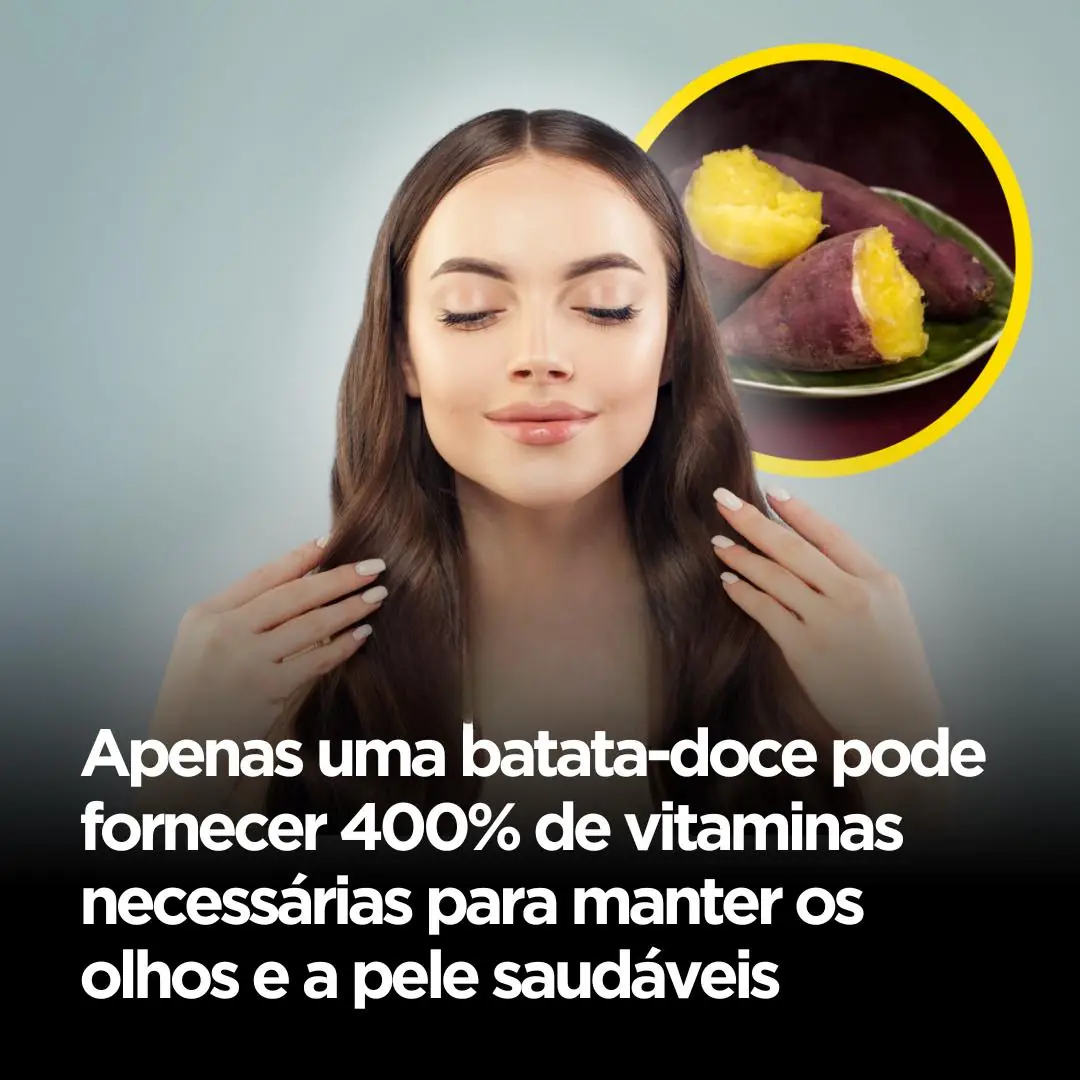 Apenas uma batata-doce pode fornecer até 400% da necessidade diária de vitamina A,