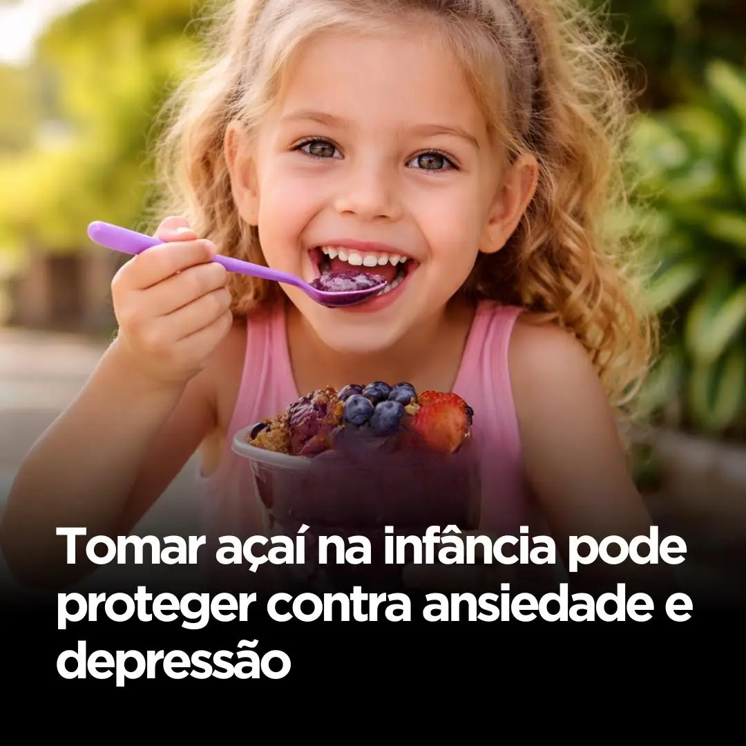 “Eating Açaí in Childhood Can Prevent Anxiety and Depression?” — Let’s Get This Straight